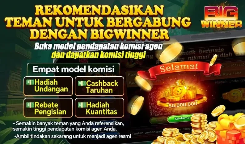 Promo Rekomendasikan Teman Untuk Bergabung Dengan BIGWINNER